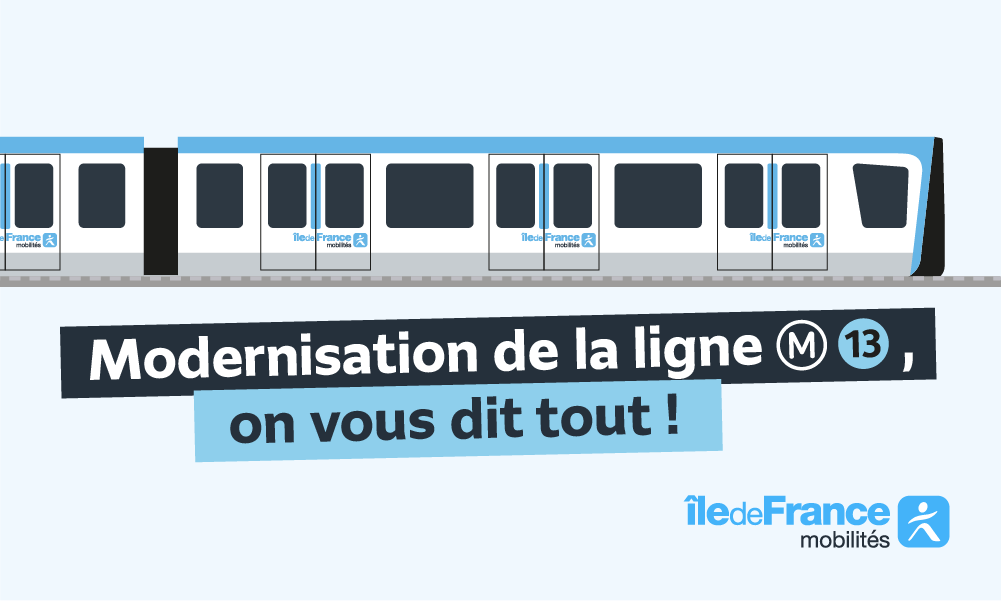 Modernisation de la ligne 13 on vous dit tout !