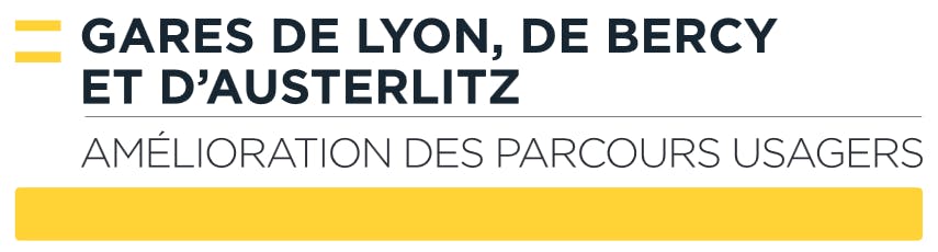 Infographie : Amélioration des parcours usagers en gare de Lyon, de Bercy et d'Austerlitz