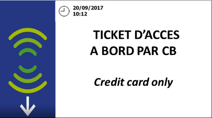 Ticket d'accès à bord par CB, credit card only