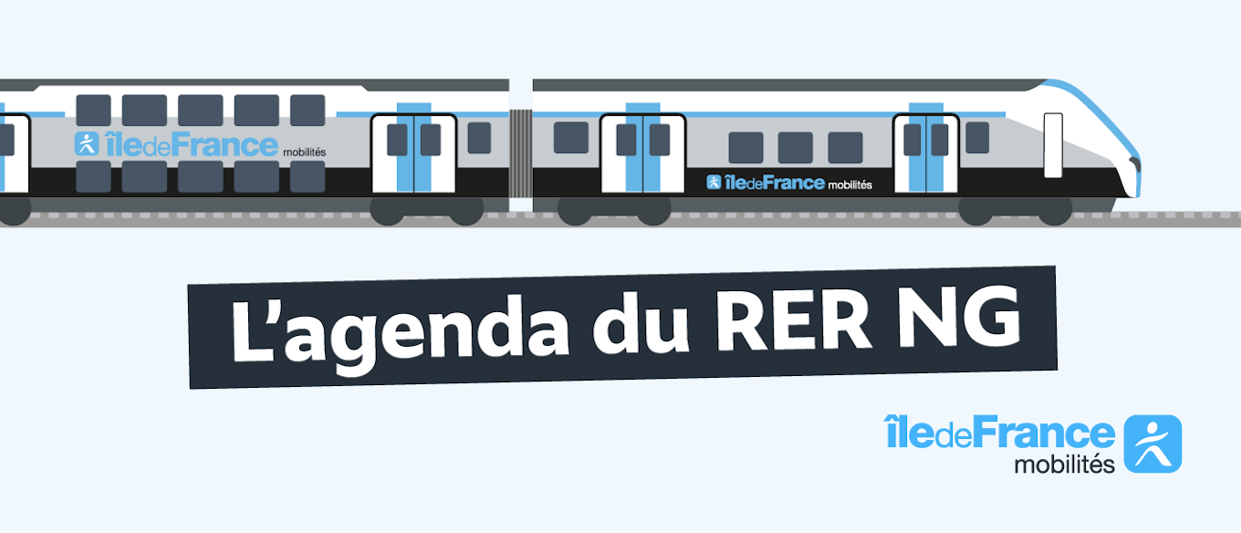 L'agenda du RER NG, tout ce qu'il faut savoir sur le RER Nouvelle Génération